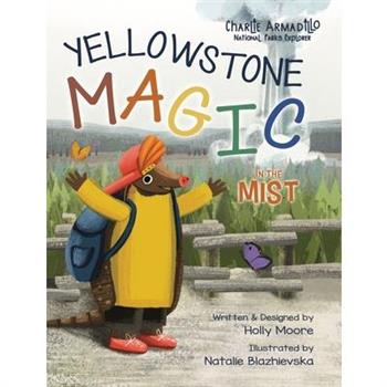 Charlie Armadillo - National Parks Explorer - Yellowstone Magic in the Mist