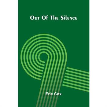 Out of the Silence