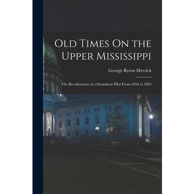 Old Times On the Upper Mississippi