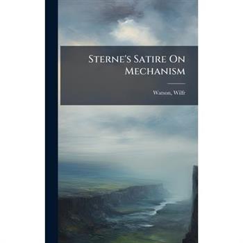 Sterne's Satire On Mechanism