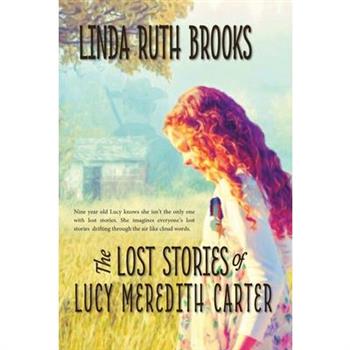 The Lost Stories of Lucy Meredith Carter