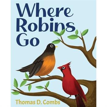 Where Robins Go