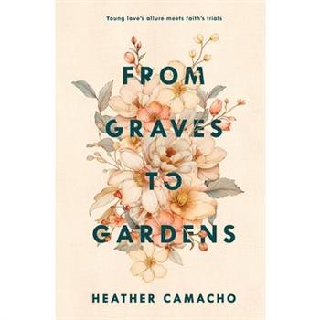 From Graves to Gardens