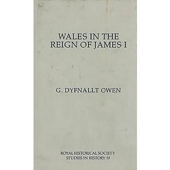 Wales in the Reign of James I