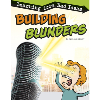 Building BlundersLearning from Bad Ideas