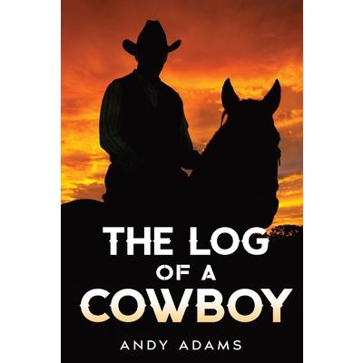 The Log of a Cowboy