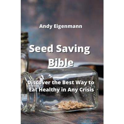 Seed Saving Bible