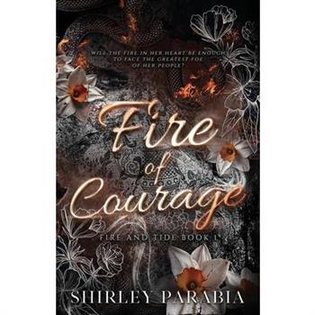 Fire of Courage (The Serpent Edition)