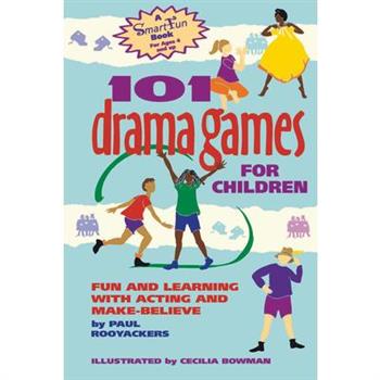 101 Drama Games for Children