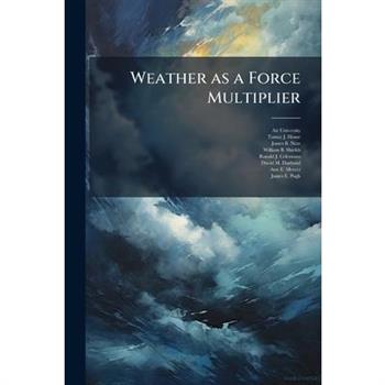Weather as a Force Multiplier