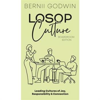 Loving our Students on Purpose (LoSoP) Culture Boardroom Edition