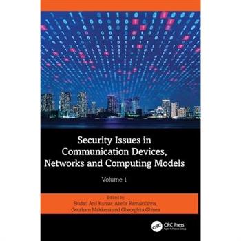Security Issues in Communication Devices, Networks and Computing Models
