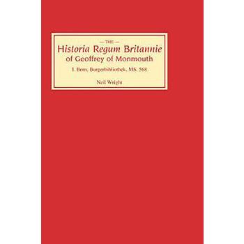 Historia Regum Britannie of Geoffrey of Monmouth I