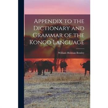 Appendix to the Dictionary and Grammar of the Kongo Language