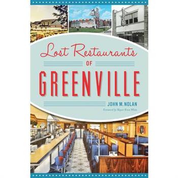 Lost Restaurants of Greenville