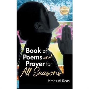 Book of Poems and Prayer for All Seasons