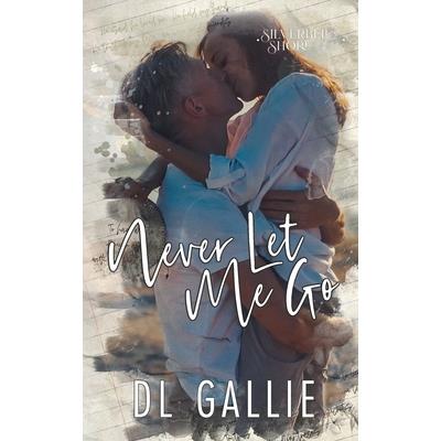 Never Let Me Go (Silverbell Shore)