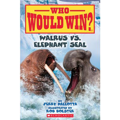 Walrus vs. Elephant Seal (Who Would Win?), Volume 25