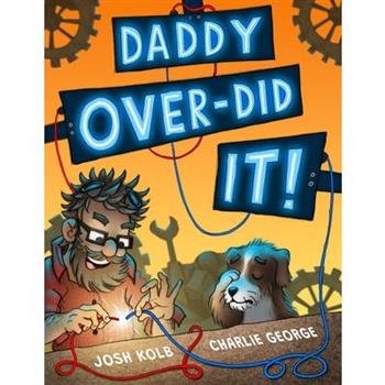 Daddy Over-Did It