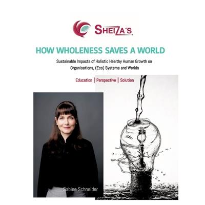 How Wholeness Saves a World