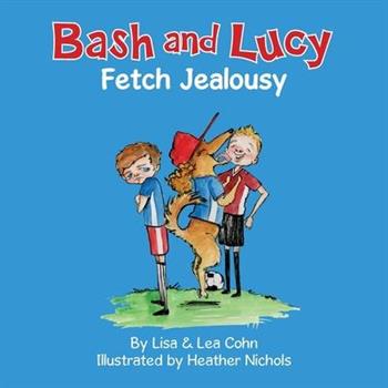 Bash and Lucy Fetch Jealousy