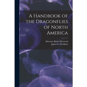 A Handbook of the Dragonflies of North America