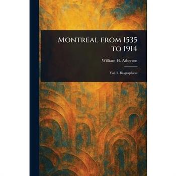 Montreal From 1535 to 1914