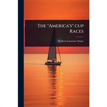 The ”America’s” cup Races