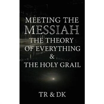 Meeting the Messiah