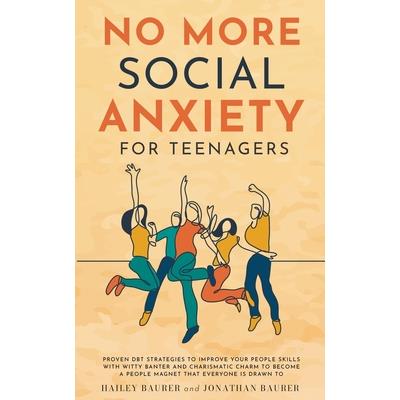 No More Social Anxiety For Teenagers