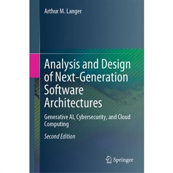 Analysis and Design of Next-Generation Software Architectures