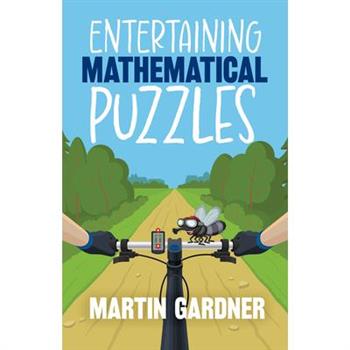 Entertaining Mathematical Puzzles