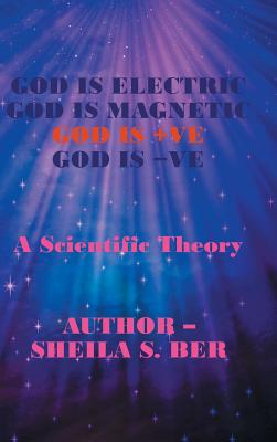 God Is Electric God Is Magnetic God Is +ve God Is -ve