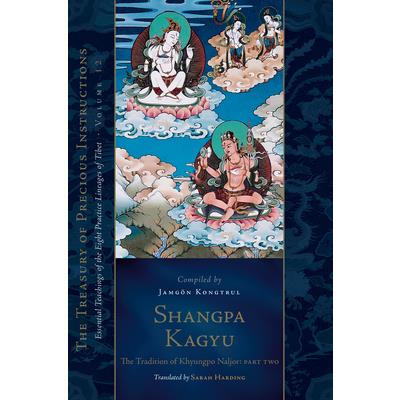Shangpa Kagyu: The Tradition of Khyungpo Naljor, Part Two