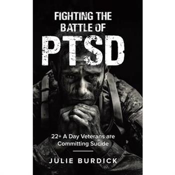 Fighting the Battle of PTSD