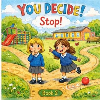 You Decide! Stop! Book 2