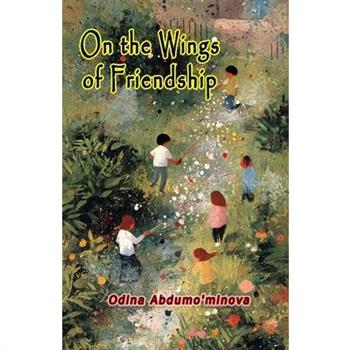 On the Wings of Friendship