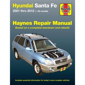 Hyundai Sante Fe 2001 Thru 2012 All Models Haynes Repair Manual