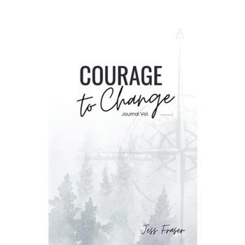 Courage To Change