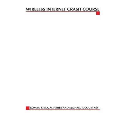 Wireless Internet Crash Course