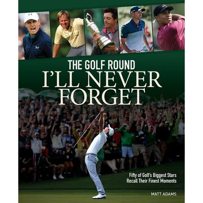 The Golf Round I'll Never Forget