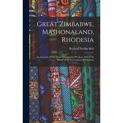 Great Zimbabwe, Mashonaland, Rhodesia