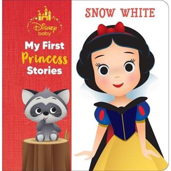 Disney Baby: My First Princess Stories Snow White