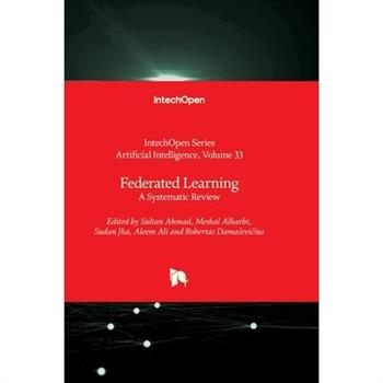 Federated Learning - A Systematic Review