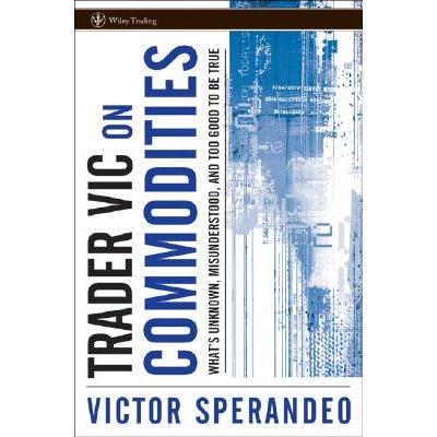 Trader Vic on Commodities