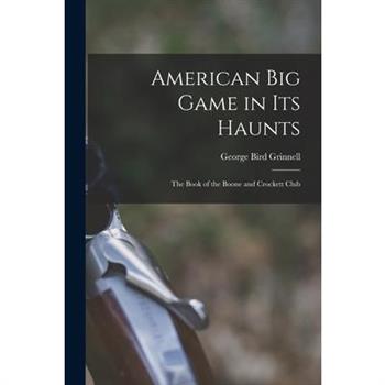 American Big Game in Its Haunts