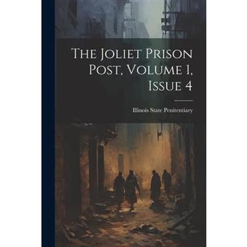 The Joliet Prison Post, Volume 1, Issue 4