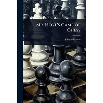 Mr. Hoyl’s Game of Chess