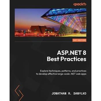 ASP.NET 8 Best Practices