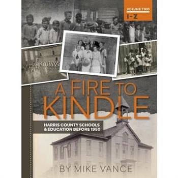 A Fire to Kindle I -Z